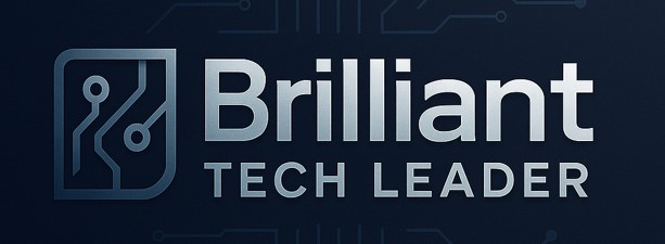 Brilliant Tech Leader